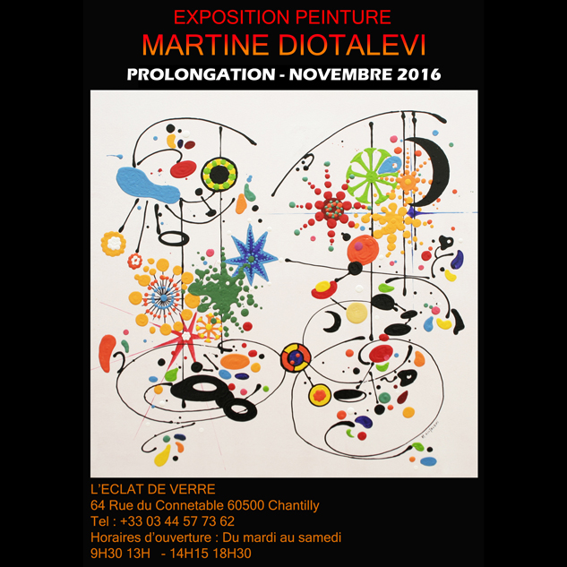 Exposition Martine Diotalevi novembre 2016 à L'Eclat de Verre de Chantilly