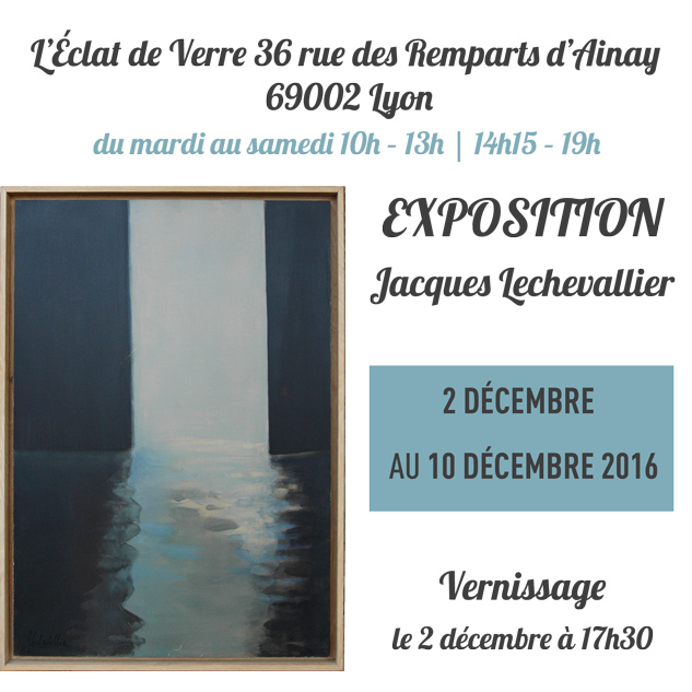 exposition jacques lechevallier à lyon