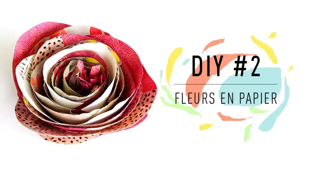 DIY #2 Fleur en papier : La rose