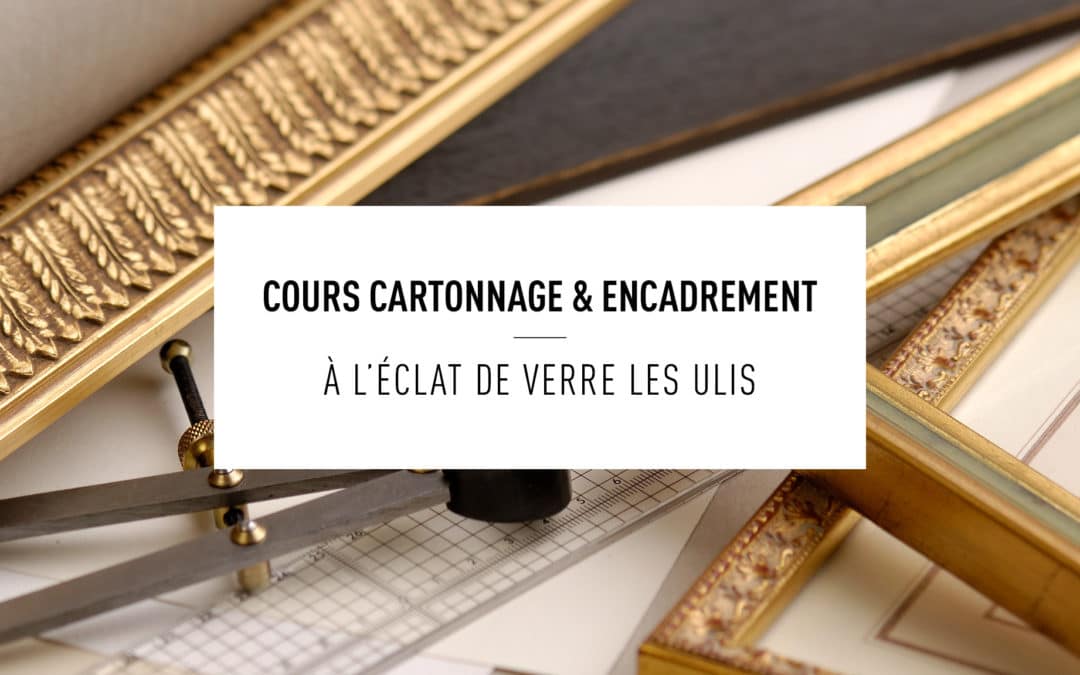 Stages de cartonnage et encadrement Les Ulis